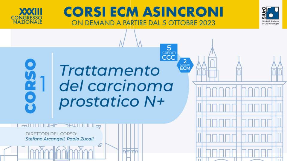 XXXIII Congresso Nazionale SIUrO 2023 - Corso ECM 1 - Trattamento del carcinoma prostatico N+