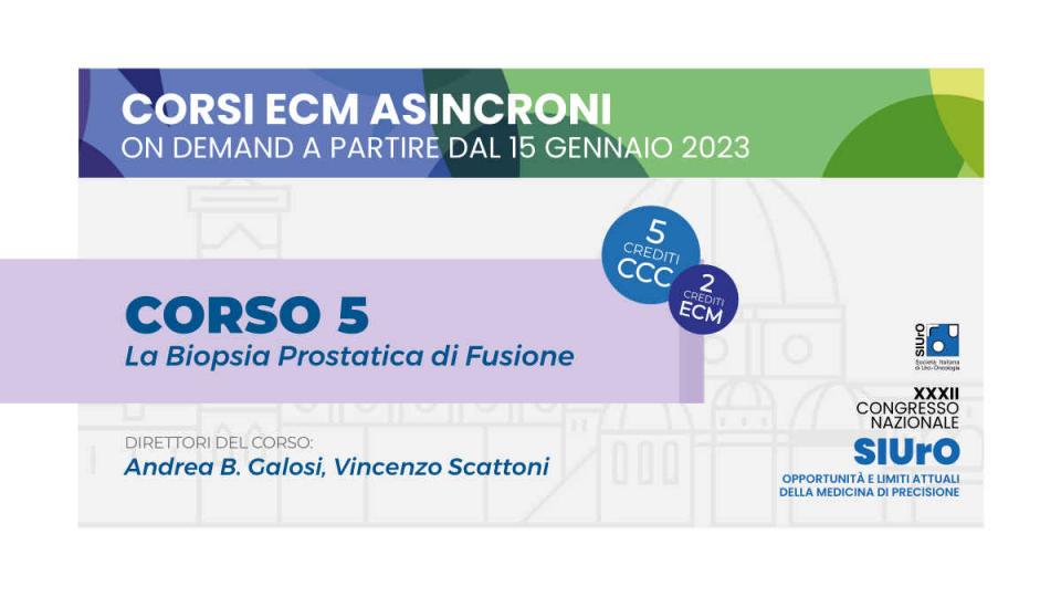 Corso ECM asincroni 2023 on demand - Corso 5 - La Biopsia Prostatica di Fusione