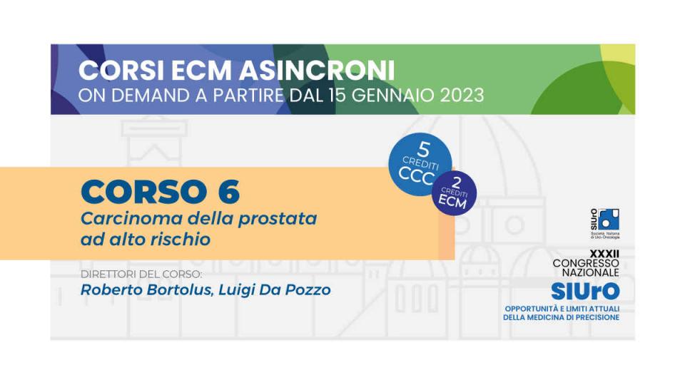 Corso ECM asincroni 2023 on demand - Corso 6 - Carcinoma della prostata ad alto rischio