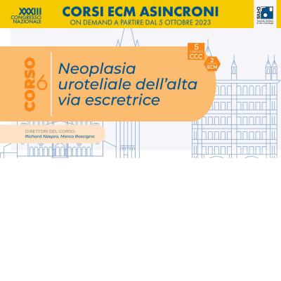 XXXIII Congresso Nazionale SIUrO 2023 - Corso ECM 6 - Neoplasia uroteliale dell’alta via escretrice