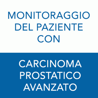 Monitoraggio del paziente con carcinoma prostatico avanzato